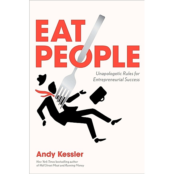 Eat People, Andy Kessler