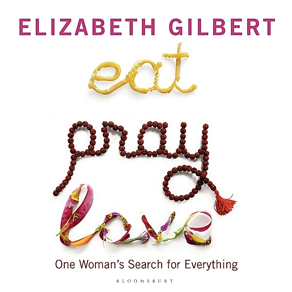 Eat Pray Love, Elizabeth Gilbert