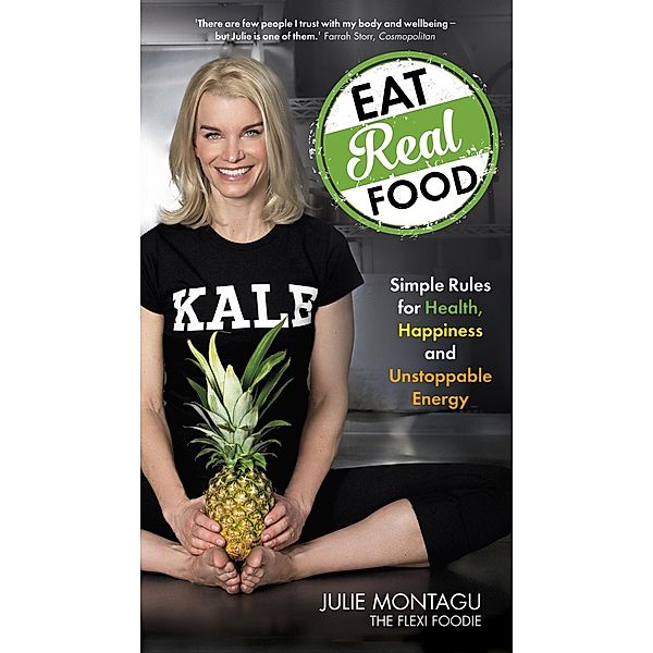 Eat Real Food, Julie Montagu