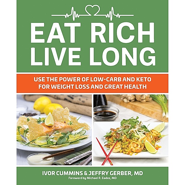 Eat Rich, Live Long, Ivor Cummins