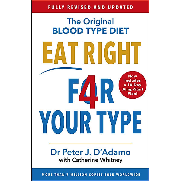 Eat Right 4 Your Type, Peter D'Adamo