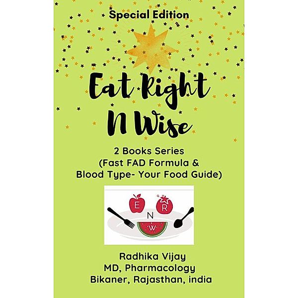 Eat Right N Wise-Special Edition (Compilation of two books) / Eat Right N Wise, Radhika Vijay