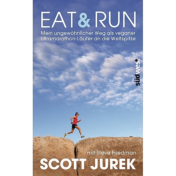 Eat & Run, Scott Jurek, Steve Friedman