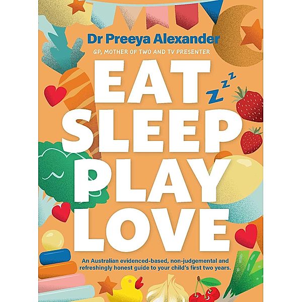 Eat, Sleep, Play, Love, Preeya Alexander