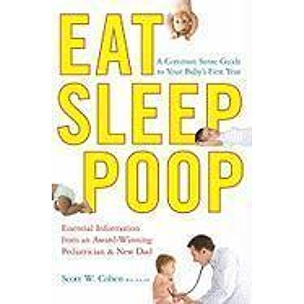 Eat, Sleep, Poop, Scott W. Cohen