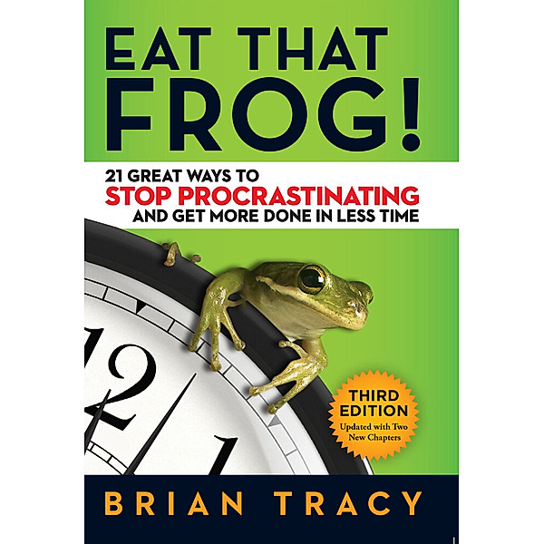 Eat That Frog!, Brian Tracy