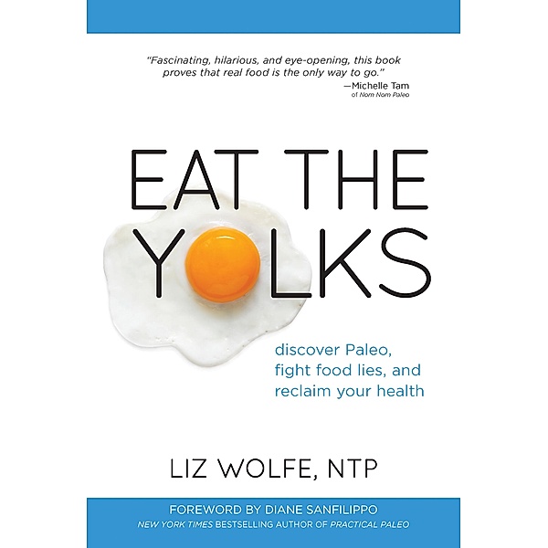 Eat the Yolks, Liz Wolfe
