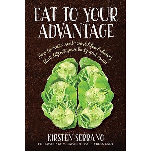 Eat to Your Advantage, Kirsten Serrano
