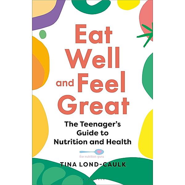 Eat Well and Feel Great, Tina Lond-Caulk