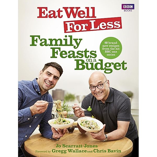 Eat Well for Less: Family Feasts on a Budget, Jo Scarratt-Jones