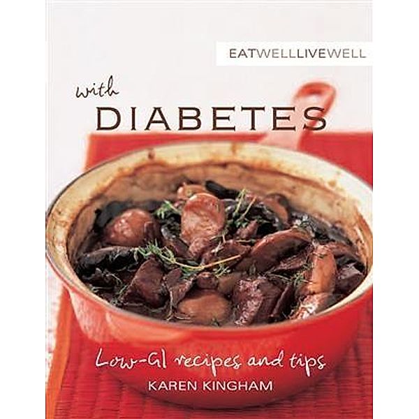 Eat Well Live Well with Diabetes, Karen Kingham