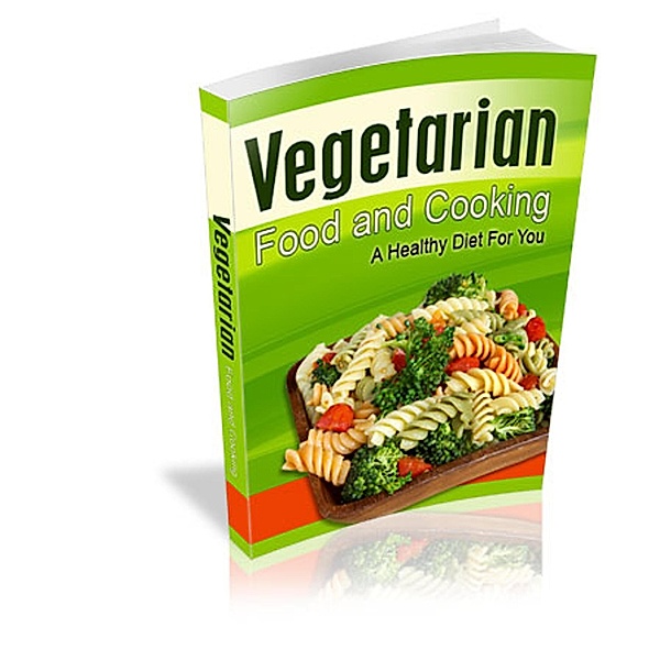 Eat Well! Vegetarianism  &  Vegetarian Cooking, Karllo Mello
