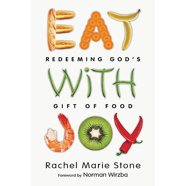 Eat with Joy, Rachel Marie Stone