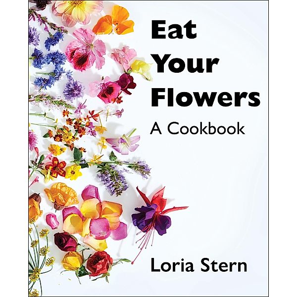 Eat Your Flowers, Loria Stern