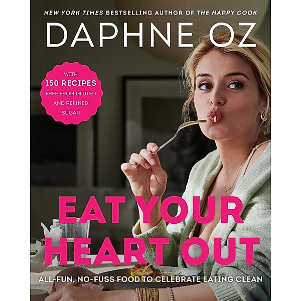 Eat Your Heart Out, Daphne Oz