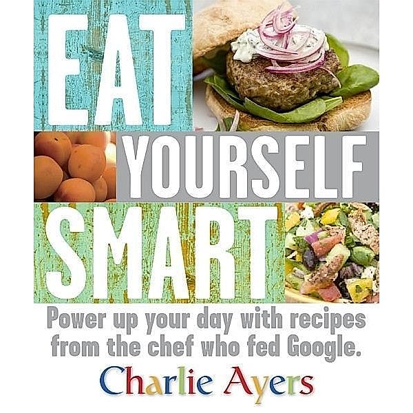 Eat Yourself Smart / DK, Charlie Ayers