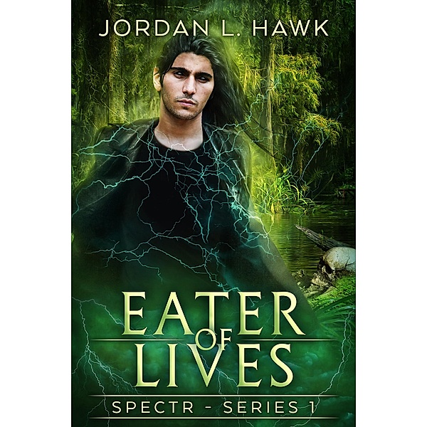 Eater of Lives / Jordan L. Hawk, Jordan L. Hawk
