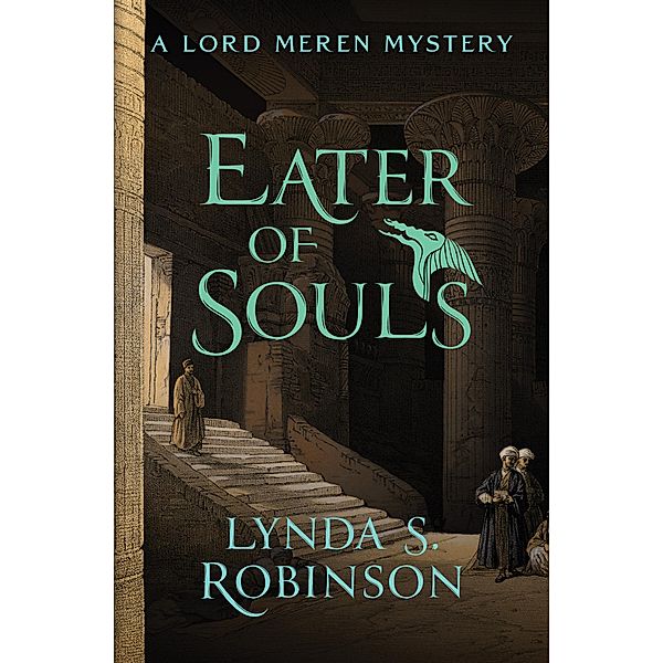 Eater of Souls / The Lord Meren Mysteries, Lynda S. Robinson