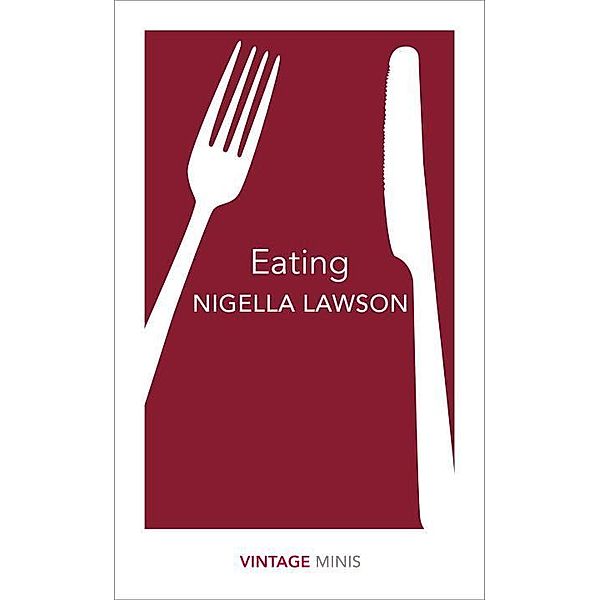 Eating, Nigella Lawson