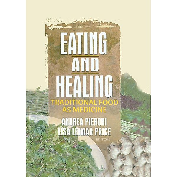 Eating and Healing, Andrea Pieroni, Lisa Price