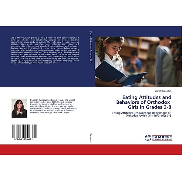 Eating Attitudes and Behaviors of Orthodox Girls in Grades 3-8, Caron Kuessous