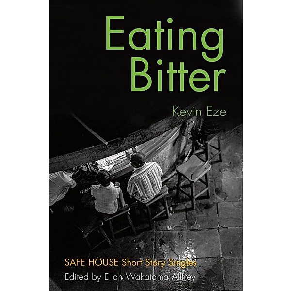 Eating Bitter / Dundurn Press, Kevin Eze