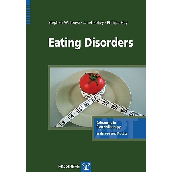 Eating Disorders, Stephen W. Touyz, Janet Polivy, Phillippa Hay
