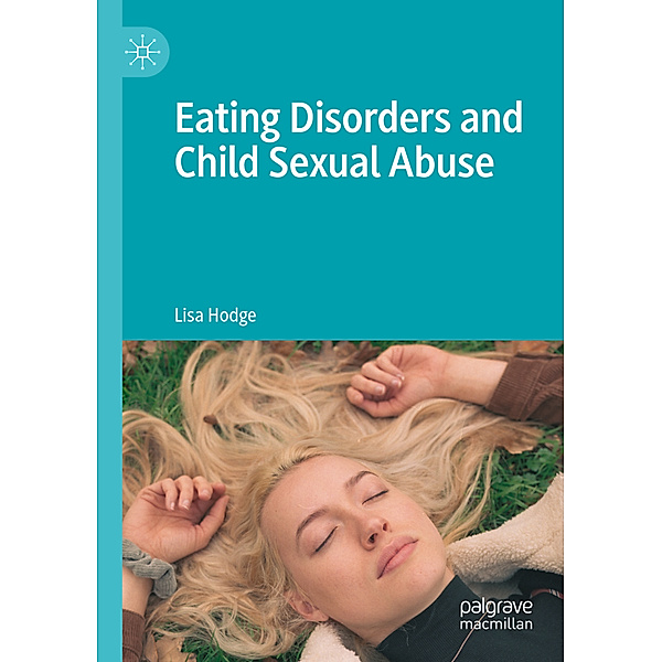 Eating Disorders and Child Sexual Abuse, Lisa Hodge