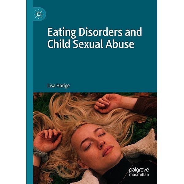 Eating Disorders and Child Sexual Abuse / Progress in Mathematics, Lisa Hodge