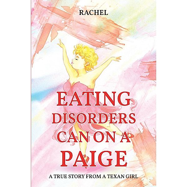 Eating Disorders Can on a Paige, Rachel