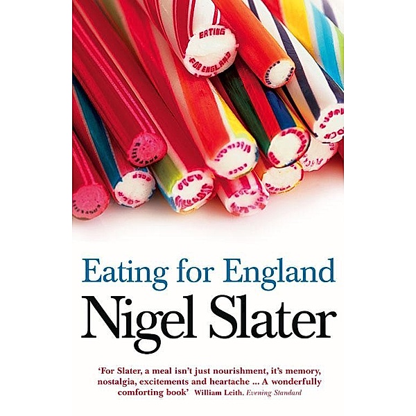Eating for England, Nigel Slater