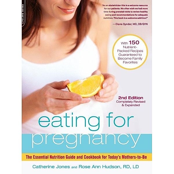 Eating for Pregnancy, Catherine Jones, Rose Ann Hudson