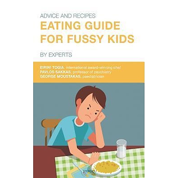 Eating Guide for Fussy Kids / Stergiou Limited, Eirini Togia, Pavlos Sakkas, George Moustakas