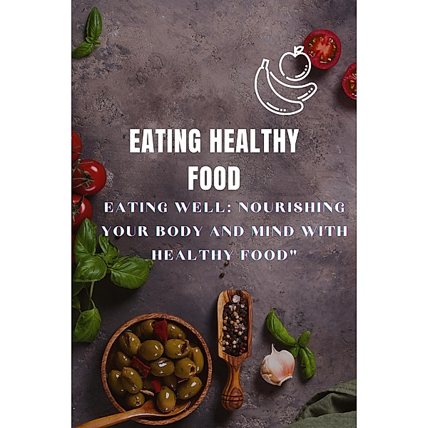 Eating Healthy Food, Hani Abdel Aziz