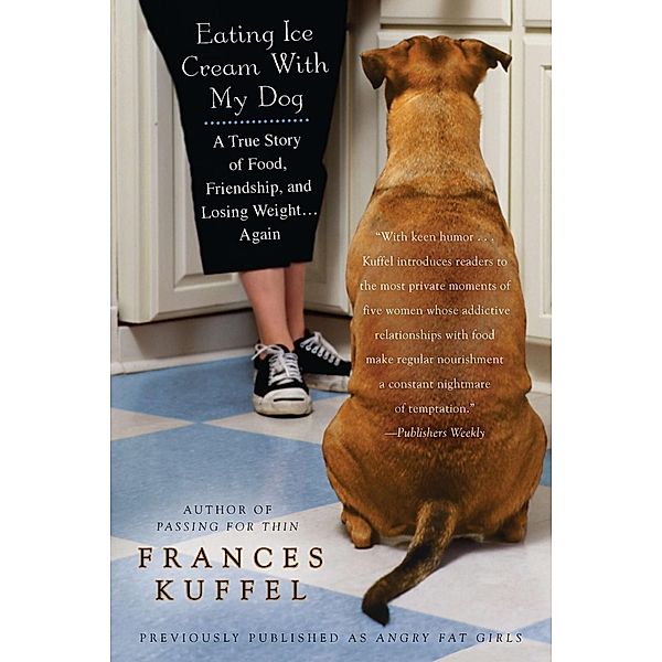 Eating Ice Cream With My Dog, Frances Kuffel