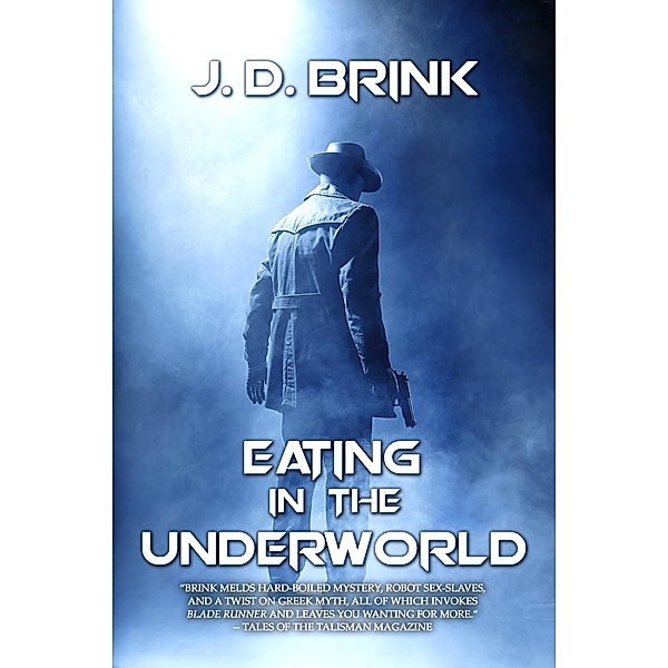 Eating in the Underworld, J. D. Brink