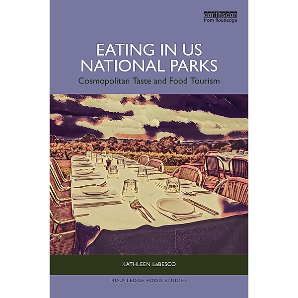 Eating in US National Parks, Kathleen Lebesco