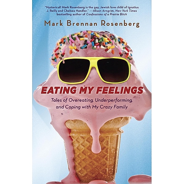 Eating My Feelings, Mark Rosenberg