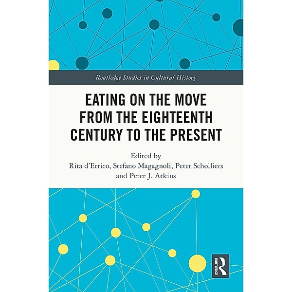 Eating on the Move from the Eighteenth Century to the Present