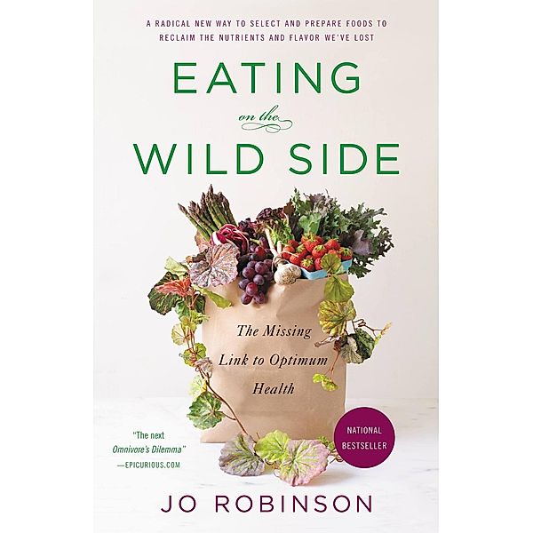 Eating on the Wild Side, Jo Robinson