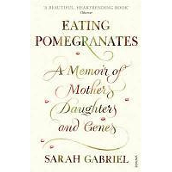 Eating Pomegranates, Sarah Gabriel