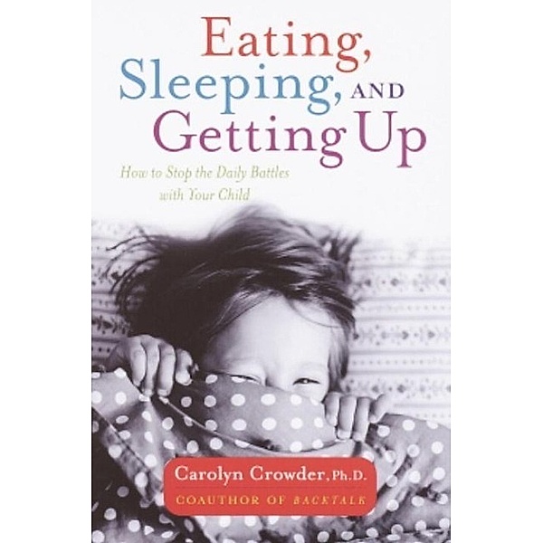 Eating, Sleeping, and Getting Up, Carolyn Crowder