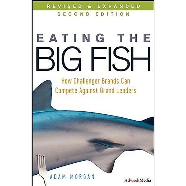 Eating the Big Fish, Adam Morgan