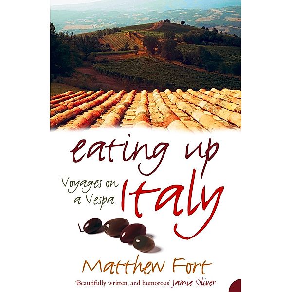 Eating Up Italy, Matthew Fort