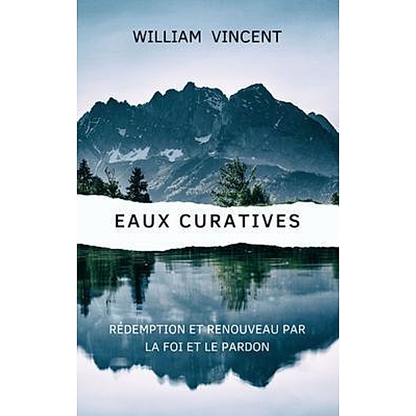 Eaux curatives, William Vincent