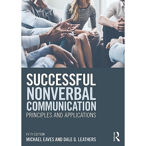 Eaves, M: Successful Nonverbal Communication, Michael H. Eaves, Dale Leathers