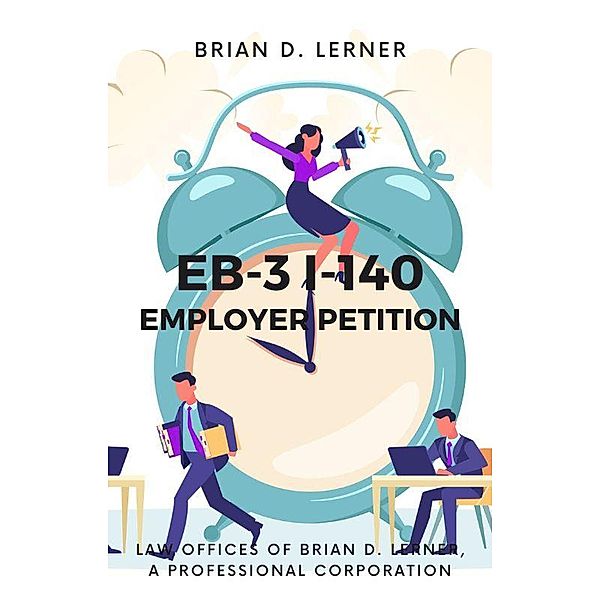 EB-3 I-140 Employer Petition, Brian D. Lerner, Brian Lerner