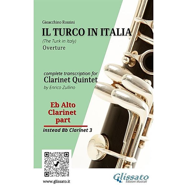 Eb alto Clarinet (instead Bb 3) part of Il Turco in Italia for Clarinet Quintet / Il Turco in Italia - Clarinet Quintet Bd.6, Gioacchino Rossini, A Cura Di Enrico Zullino