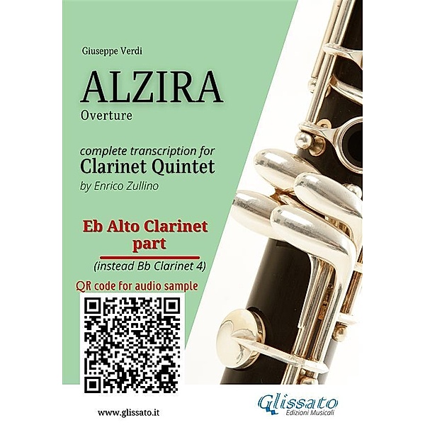 Eb Alto Clarinet part (instead Bb 4) of Alzira for Clarinet Quintet / Alzira for Clarinet Quintet Bd.8, Giuseppe Verdi, A Cura Di Enrico Zullino