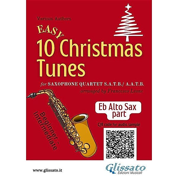 Eb Alto Saxophone part of 10 Easy Christmas Tunes for Sax Quartet / 10 Easy Christmas Tunes - Saxophone Quartet Bd.2, Christmas Carols, a cura di Francesco Leone